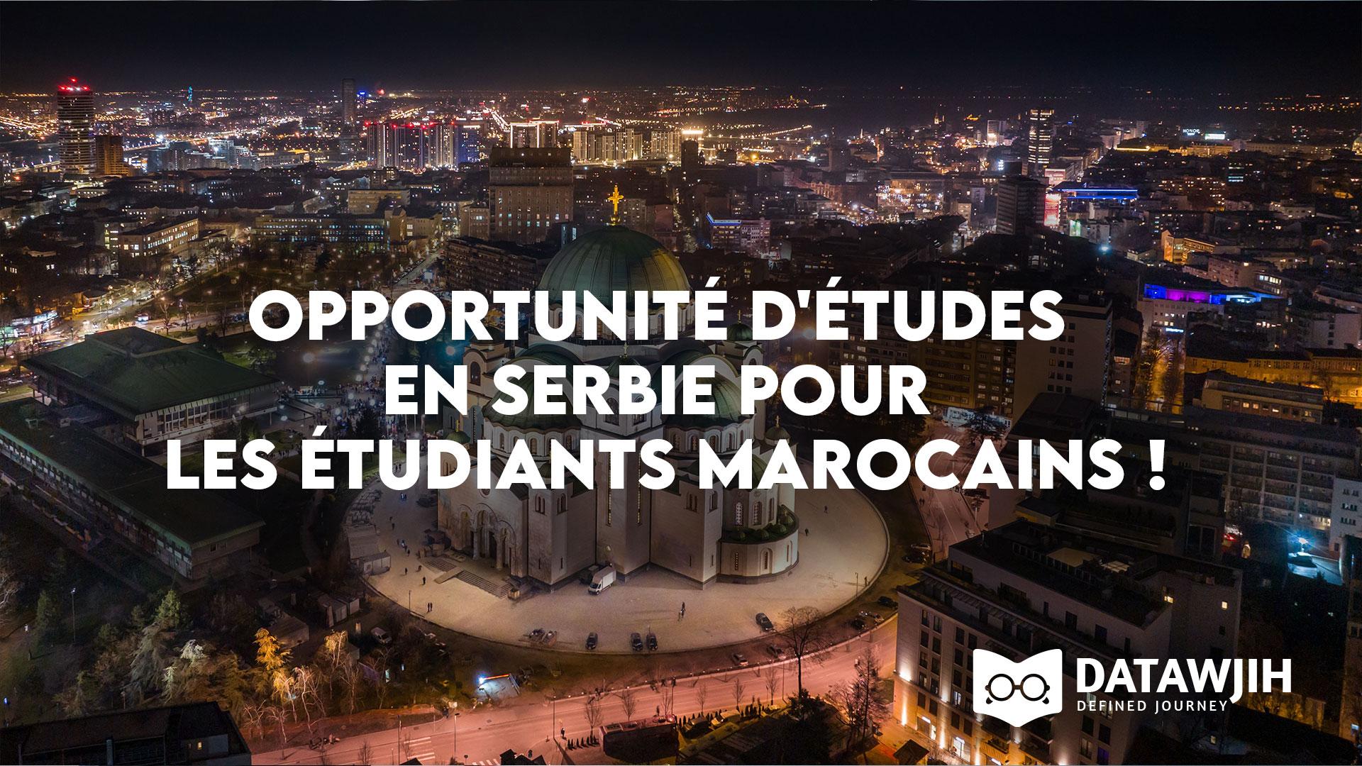 Opportunité d'études en Serbie pour les étudiants marocains !